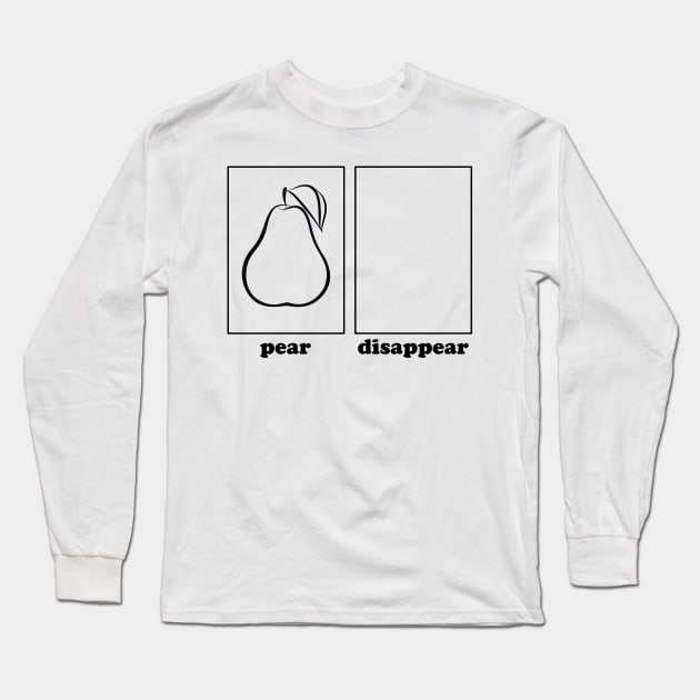 DisapPEAR Long Sleeve T-Shirt by b34poison